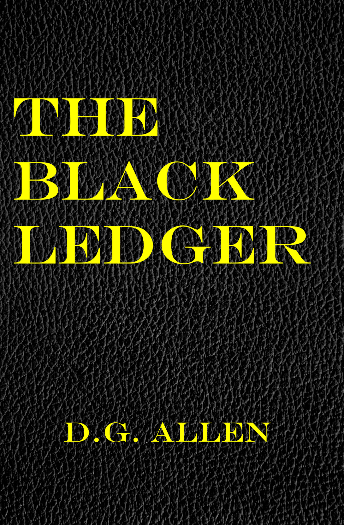 The Black Ledger D G Allen Allen D G
