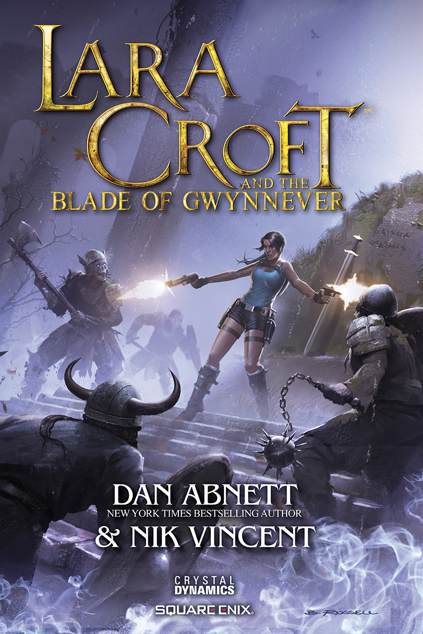 Lara Croft And The Blade Of Gwynnever Dan Abnett Abnett Dan