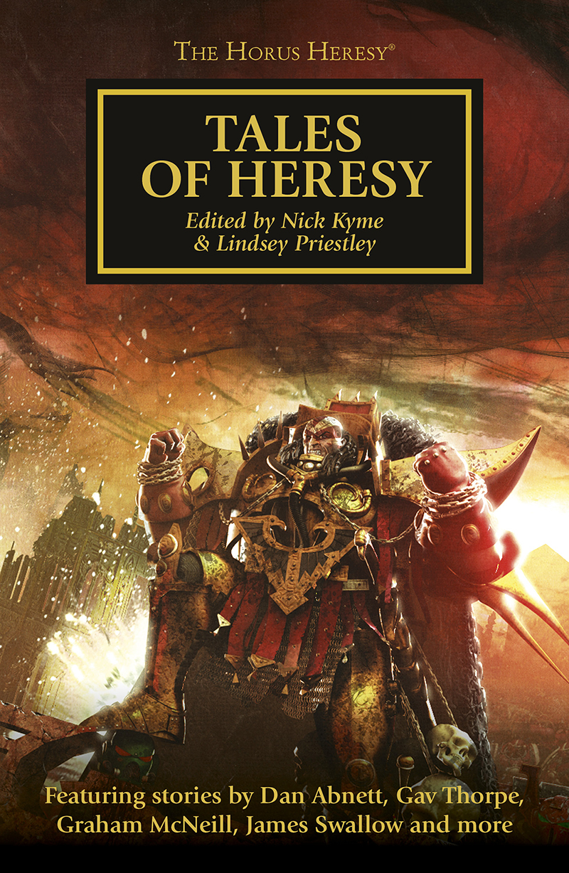 Tales Of Heresy Warhammer 40k Lindsey Priestley Nick Kyme