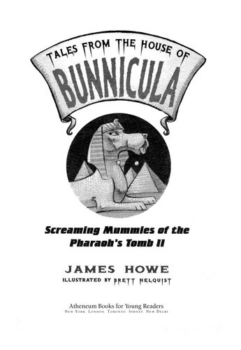 Screaming Mummies Of The Pharaohs Tomb Ii James Howe