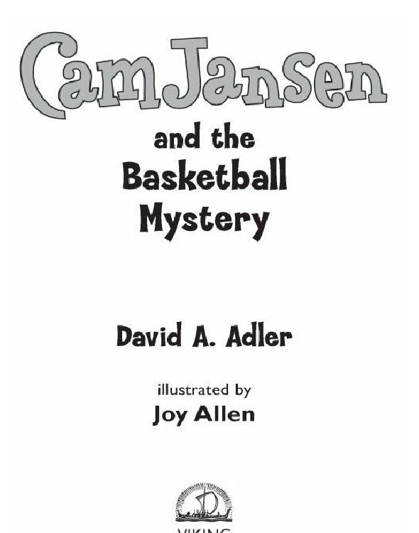 Cam Jansen And The Basketball Mystery David A Adler Adler David A