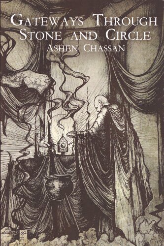 Gateways Through Stone And Crystal A Manual Of Evocation For The Planetary Intelligences Frater Ashen Chassan