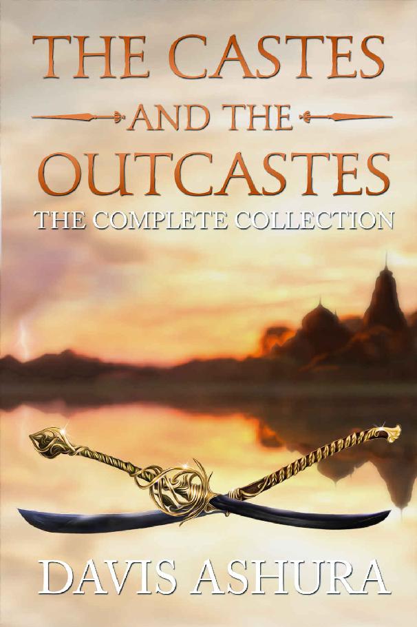 The Castes And The Outcastes The Complete Trilogy Davis Ashura Ashura