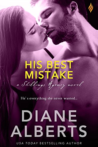 His Best Mistake Shillings Agency 6 1st Edition Diane Alberts Alberts