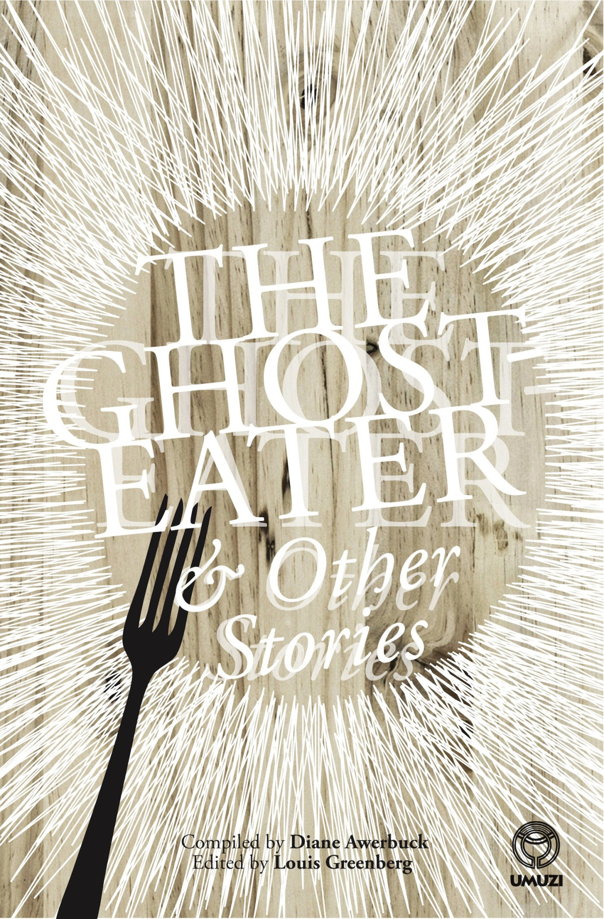 The Ghosteater And Other Stories Diane Awerbuck Louis Greenberg Awerbuck