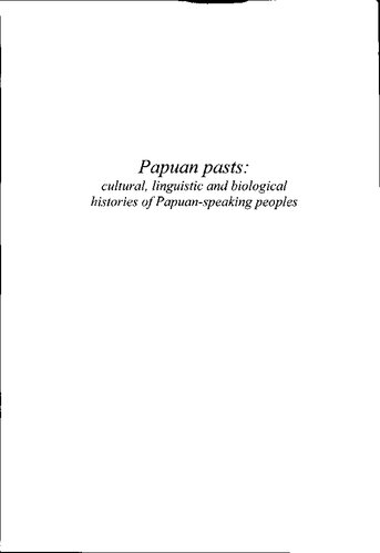 Papuan Pasts Cultural Linguistic And Biological Histories Of Papuanspeaking Peoples Andrew Pawley Robert Attenborough Robin Hide Jack Golson