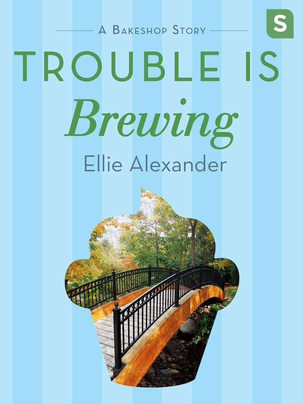 Trouble Is Brewing Sloan Krause Mystery 05 Bakeshop Mystery 65 Ellie Alexander
