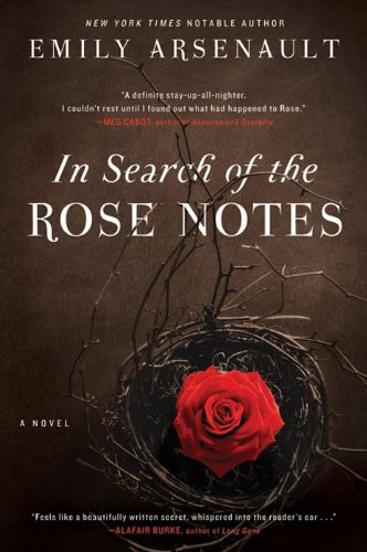 In Search Of The Rose Notes Emily Arsenault Arsenault Emily