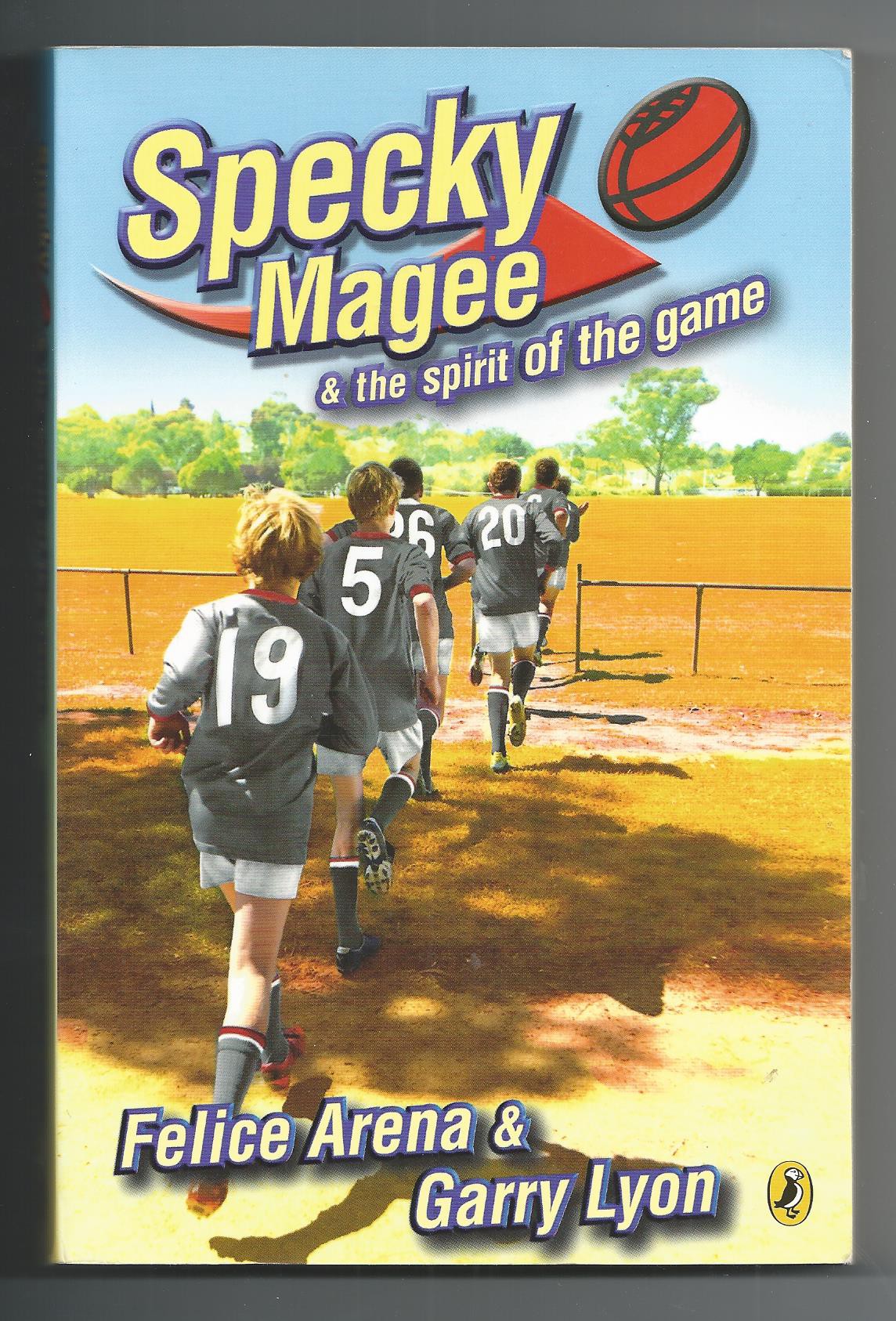 Specky Magee The Spirit Of The Game Felice Arena Garry Lyon Arena