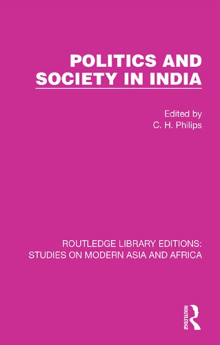 Politics And Society In India 1st Edition C H Philips Editor