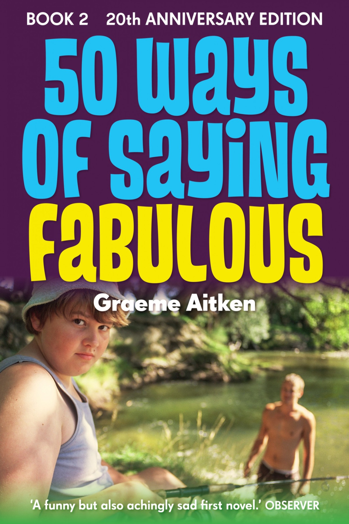 50 Ways Of Saying Fabulous 2 20th Anniversary Edition 20th Anniversary Edition Graeme Aitken