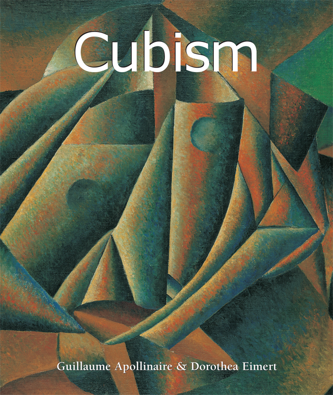 Cubism Guillaume Apollinaire Dorothea Eimert Apollinaire Guillaume Eimert