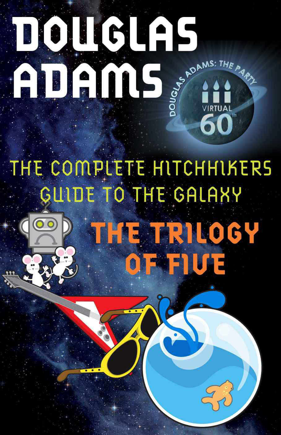 The Complete Hitchhikers Guide To The Galaxy The Trilogy Of Five Douglas Adams Adams