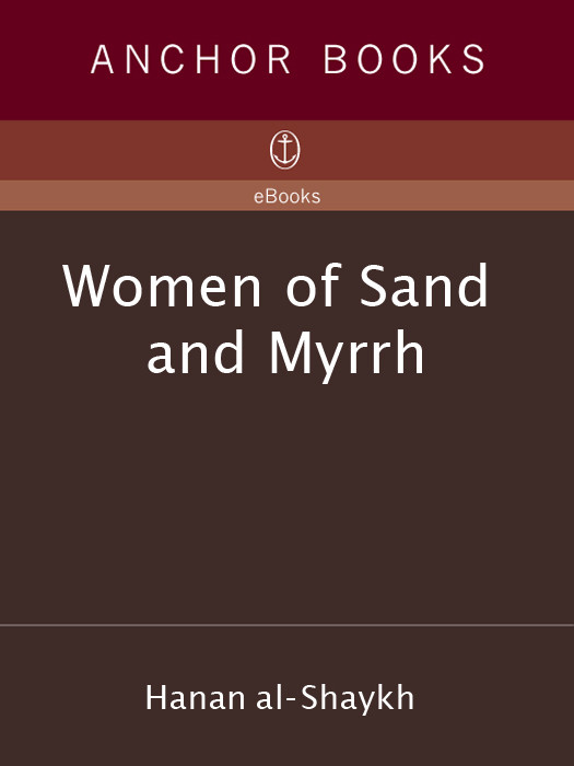 Women Of Sand And Myrrh Hanan Alshaykh Alshaykh Hanan