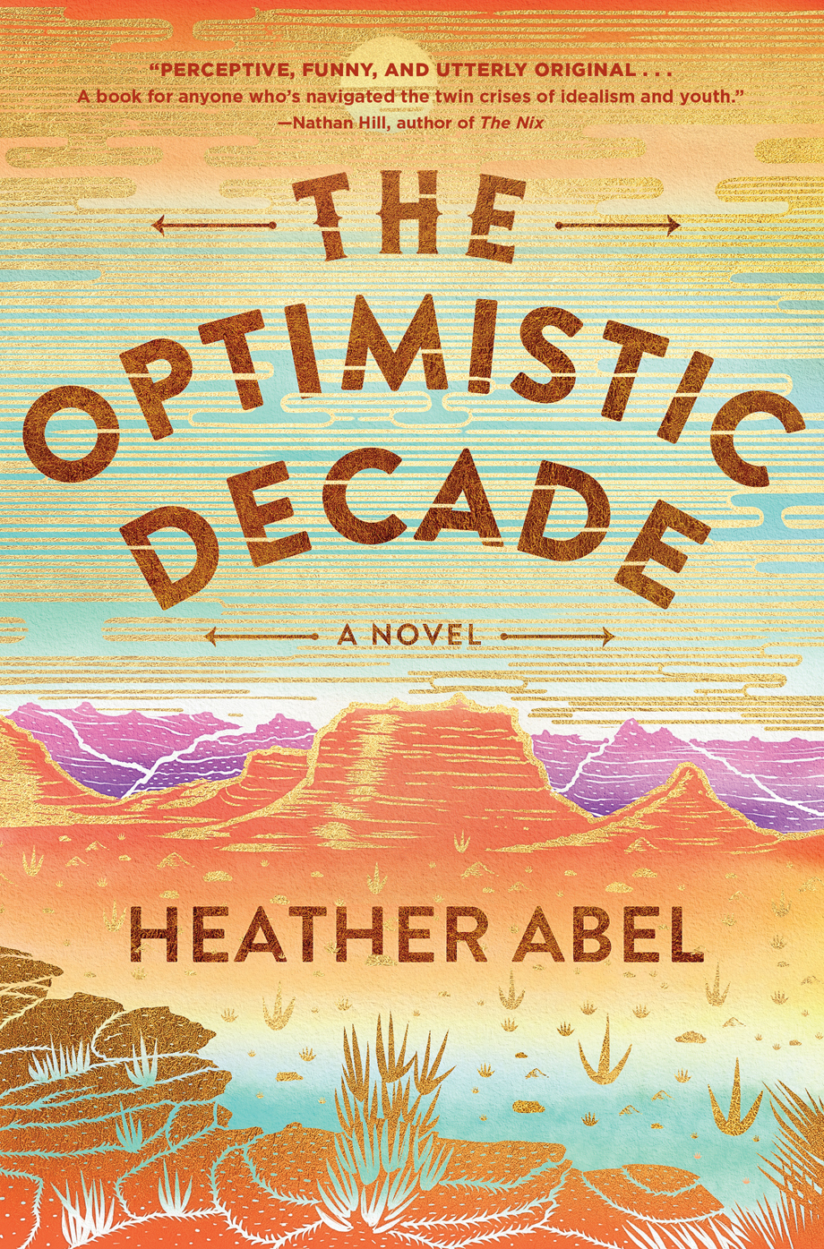 The Optimistic Decade Heather Abel Abel Heather