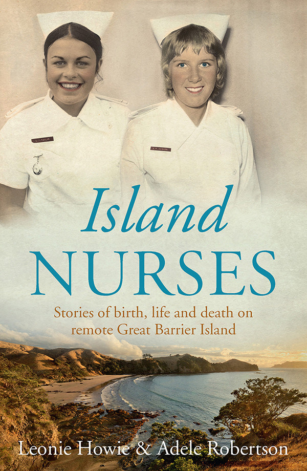 Island Nurses Howie Leonie Robertson Adele Adele Robertson Leonie Howie Adele Robertson