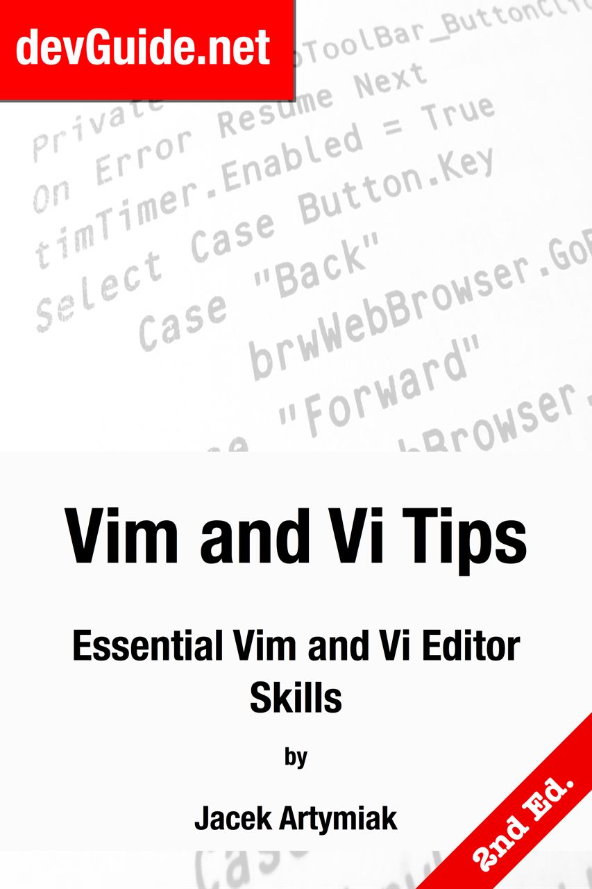 Vim And Vi Tips Essential Vim And Vi Editor Skills 2nd Ed Jacek Artymiak Artymiak