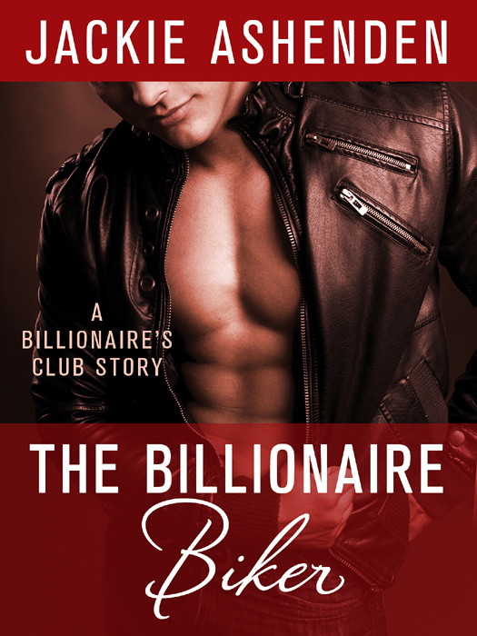 The Billionaire Biker Jackie Ashenden Ashenden Jackie