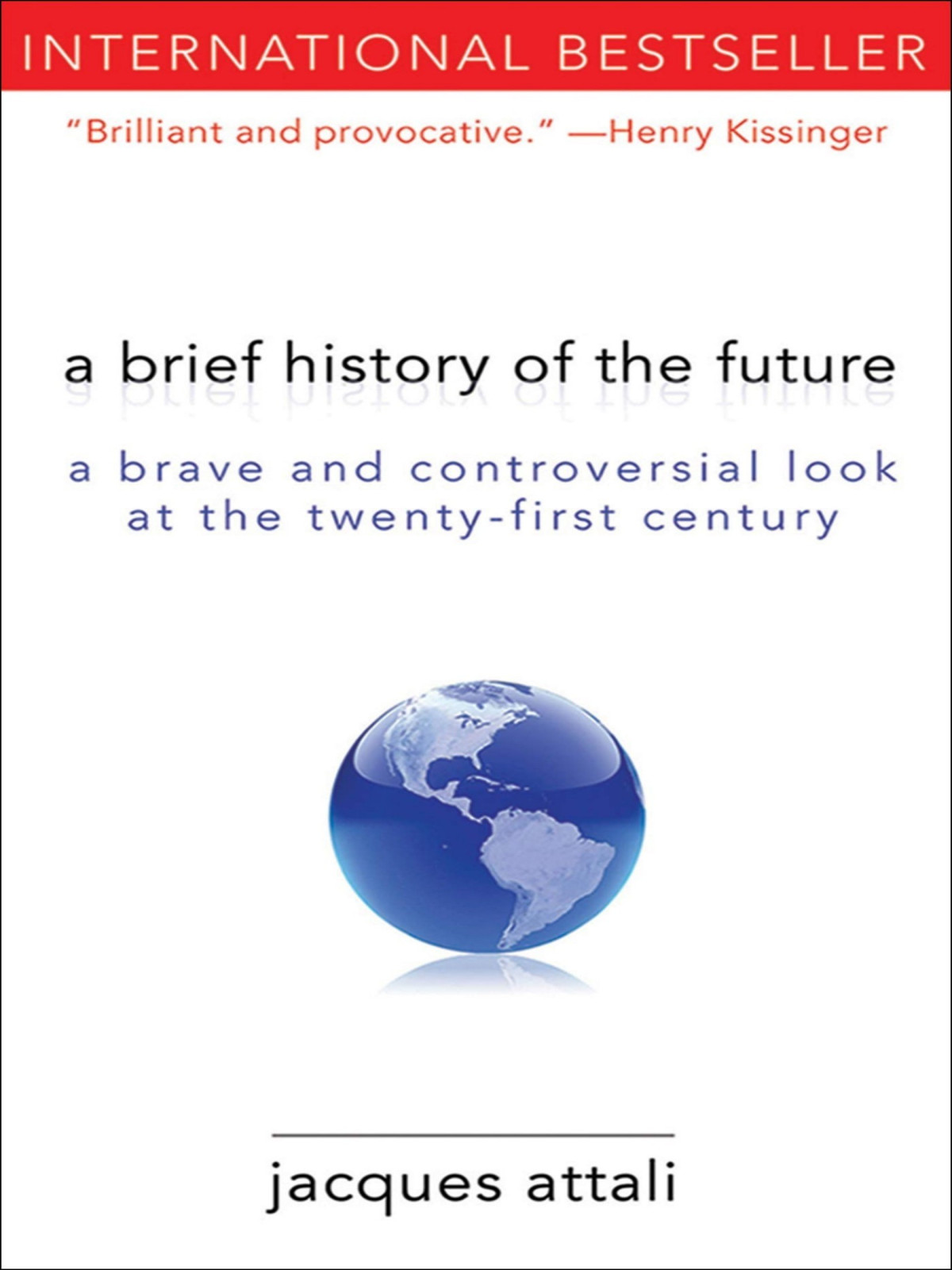 A Brief History Of The Future Jacques Attali Attali Jacques