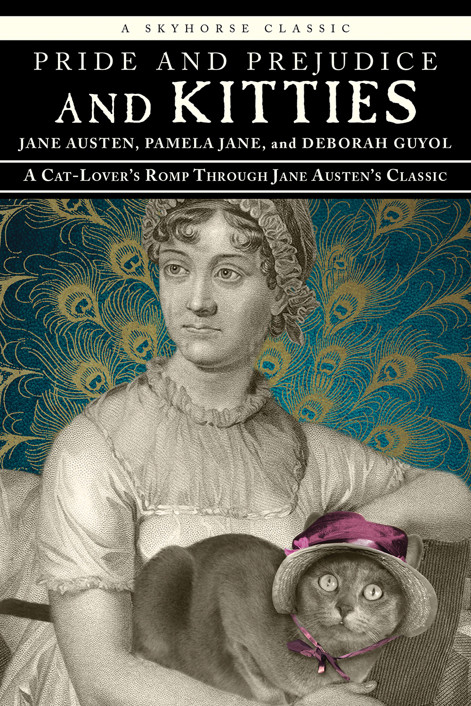 Pride And Prejudice And Kitties Pamela Jane Deborah Guyol Jane Austen