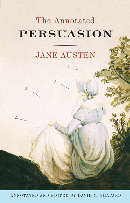 The Annotated Persuasion Jane Austen Austen Jane