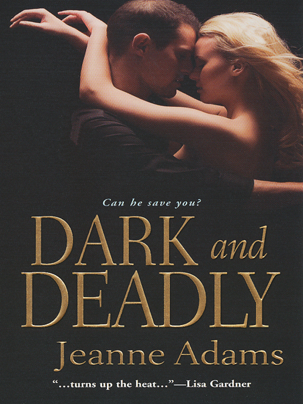 Dark And Deadly Jeanne Adams Adams Jeanne