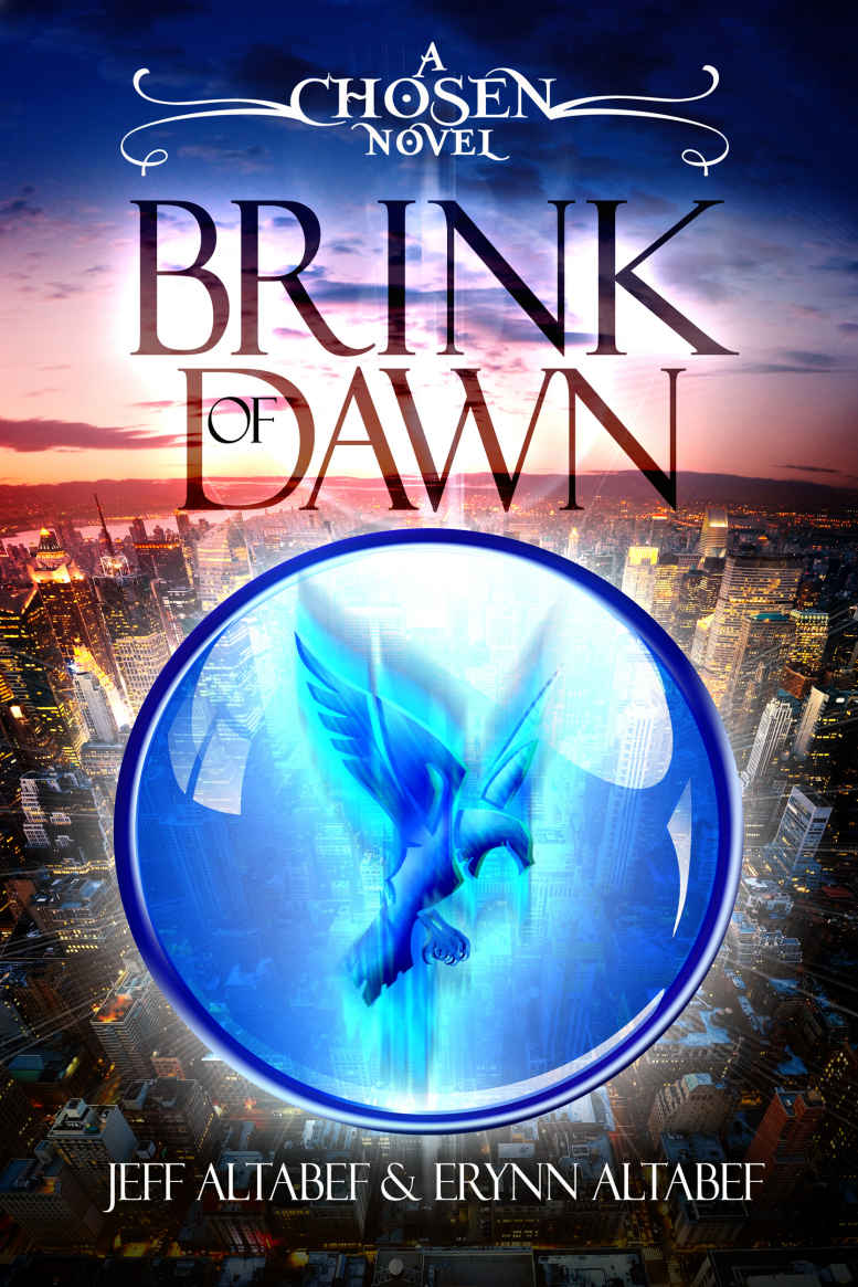 Brink Of Dawn A Chosen Novel Book 2 Jeff Altabef Erynn Altabef Altabef