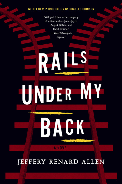 Rails Under My Back Jeffery Renard Allen Allen Jeffery Renard
