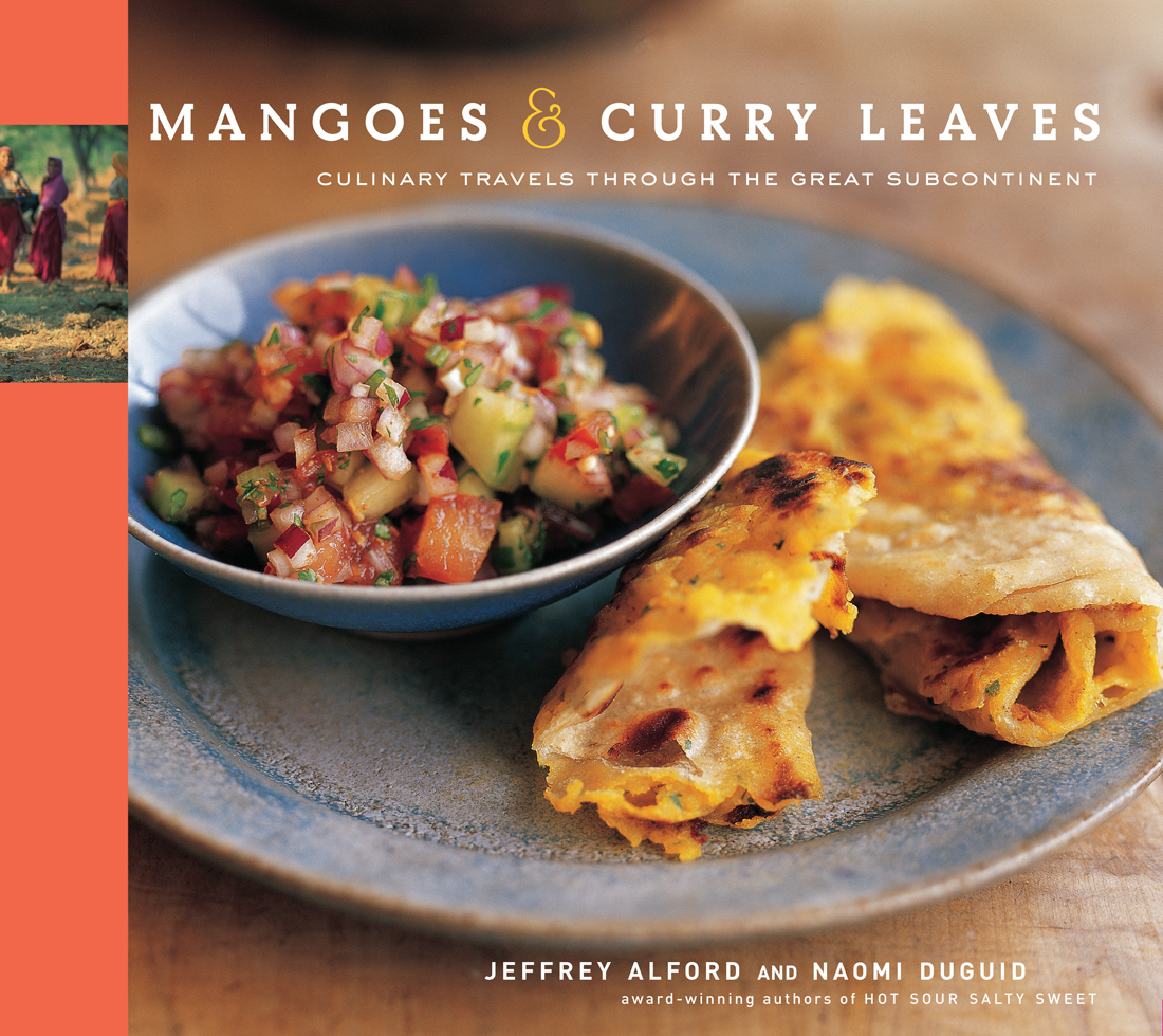 Mangoes Curry Leaves Culinary Travels Through The Great Subcontinent Jeffrey Alford