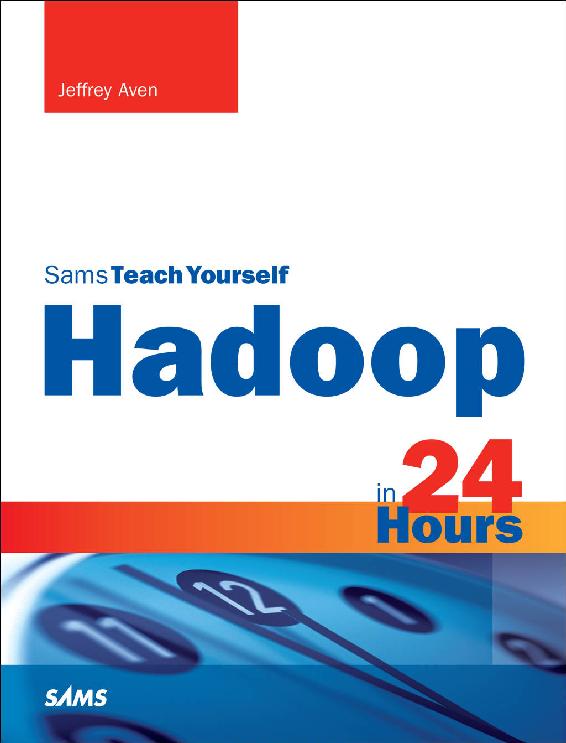 Hadoop In 24 Hours Sams Teach Yourself Jeffrey Aven Aven Jeffrey