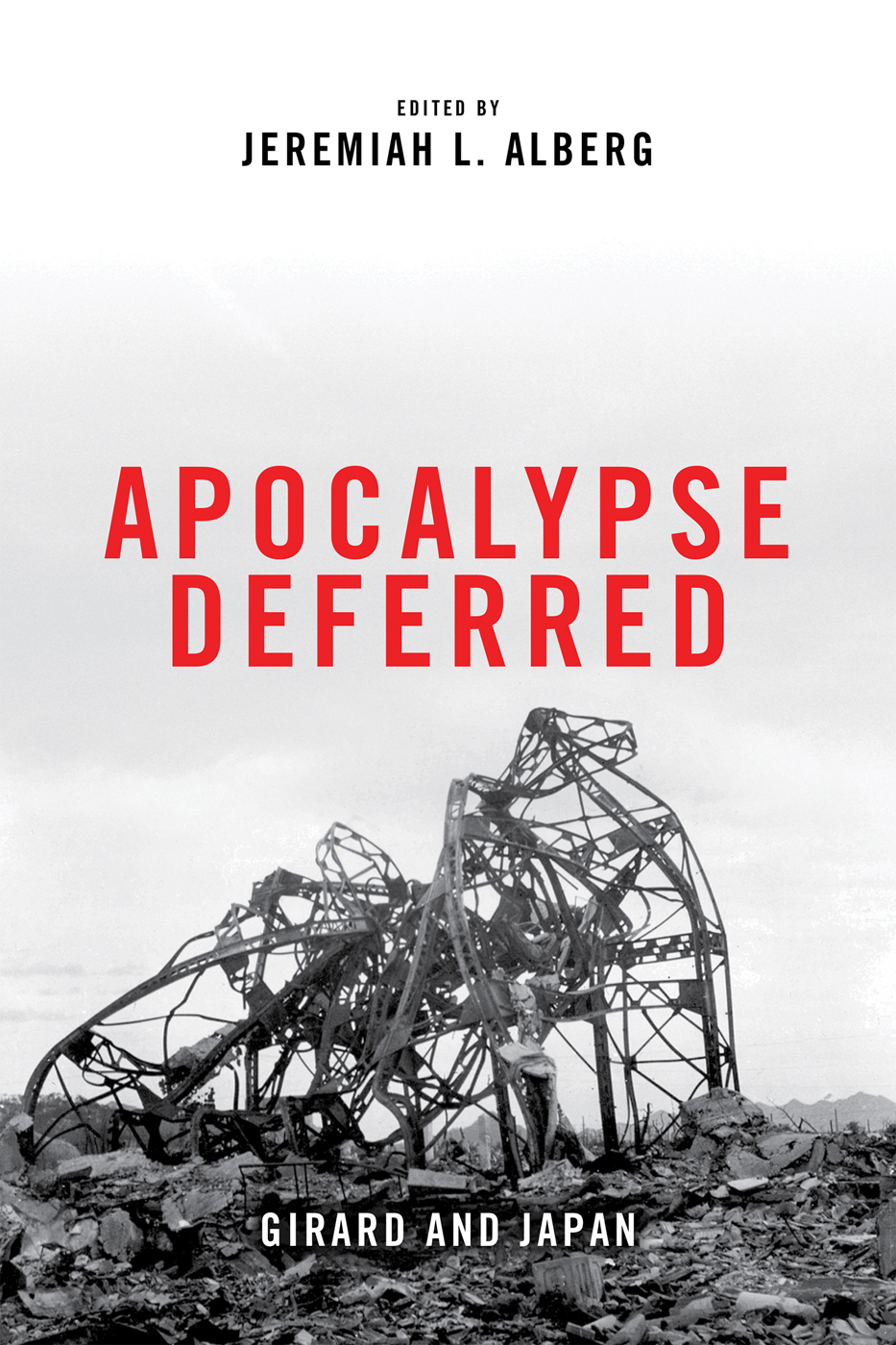 Apocalypse Deferred Jeremiah L Alberg Alberg Jeremiah L