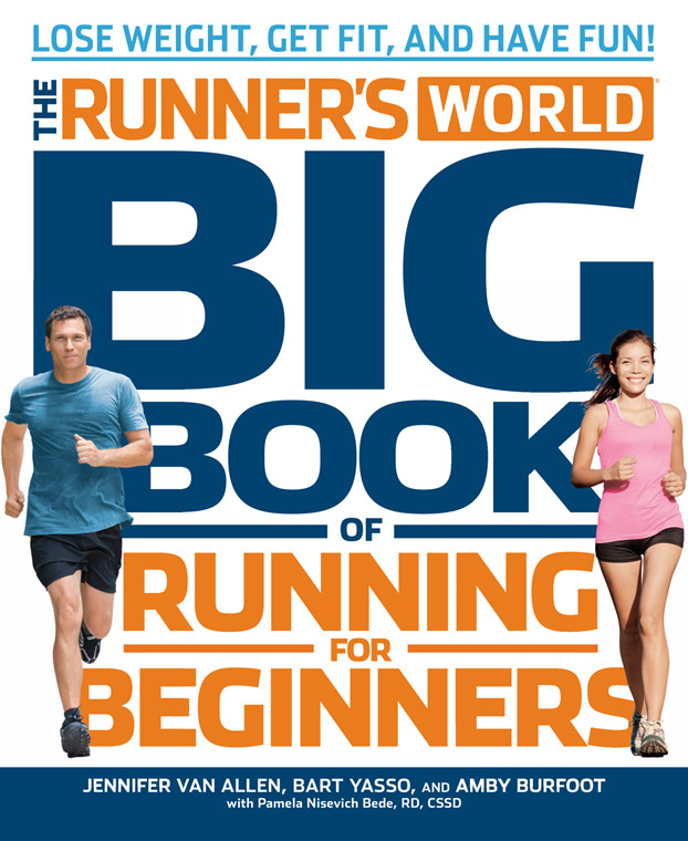 The Runners World Big Book Of Running For Beginners Jennifer Van Allen Allen