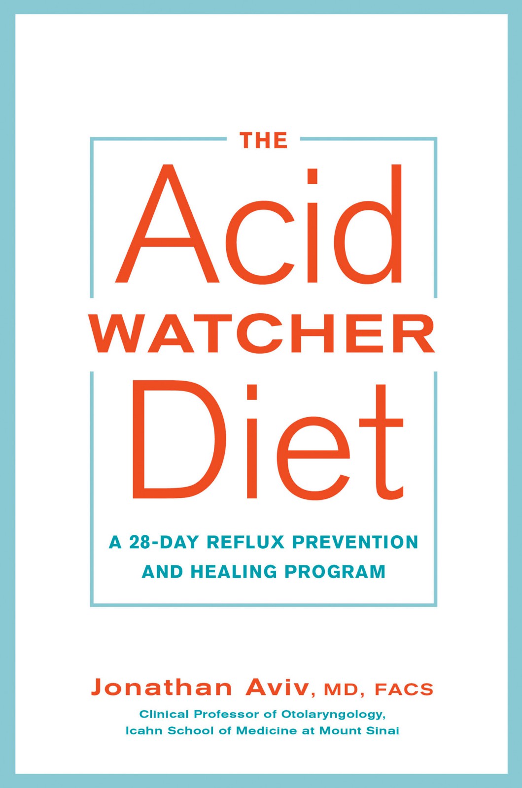 The Acid Watcher Diet Jonathan Aviv Aviv Jonathan