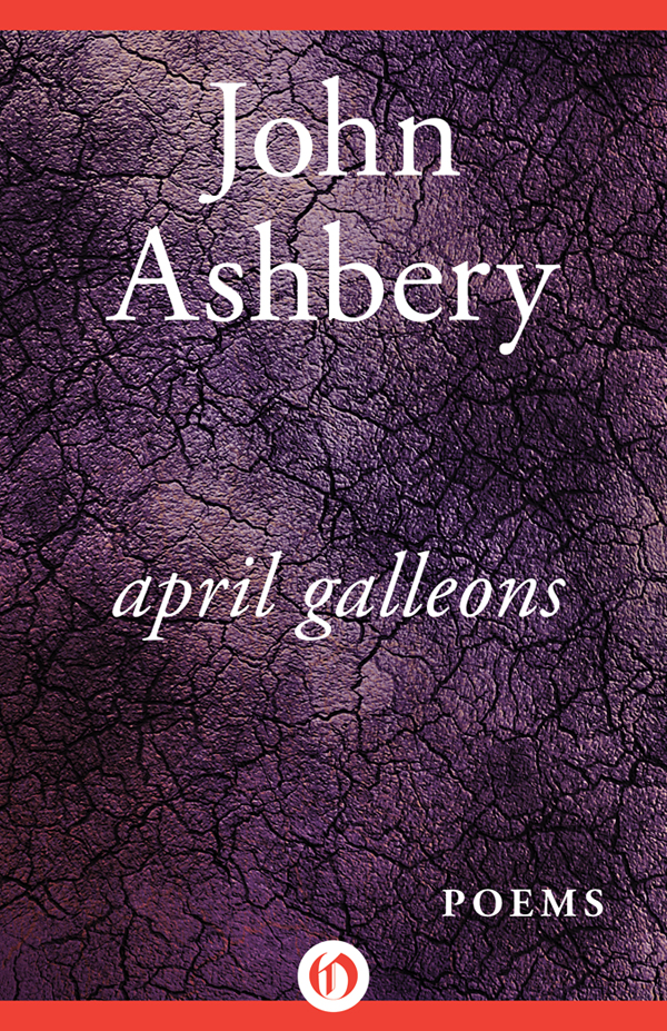 April Galleons Poems Ashbery John Ashbery John