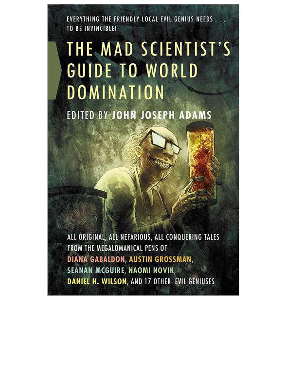 The Mad Scentists Guide To World Domination John Joseph Adams Adams