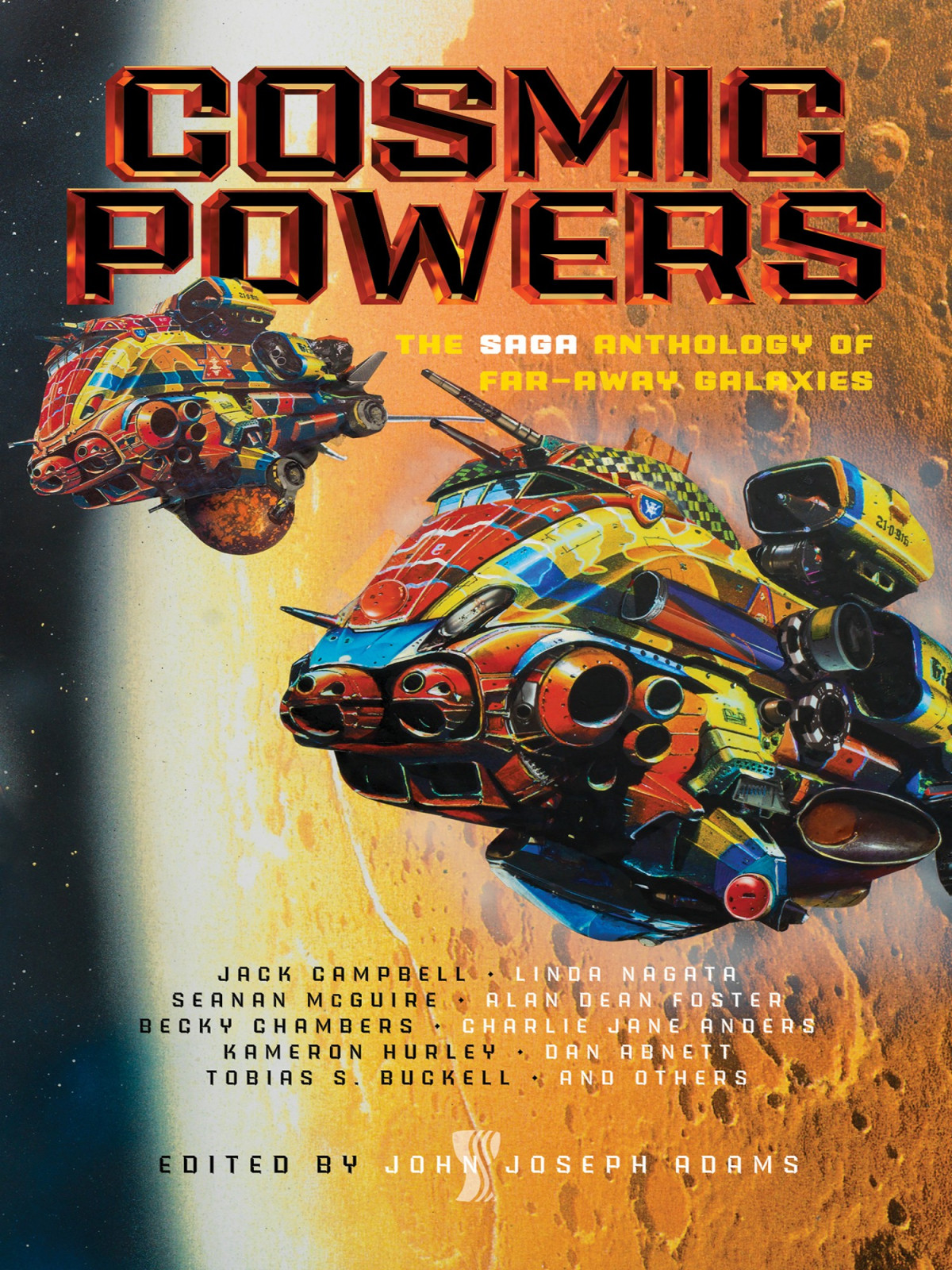 Cosmic Powers The Saga Anthology Of Faraway Galaxies John Joseph Adams Adams