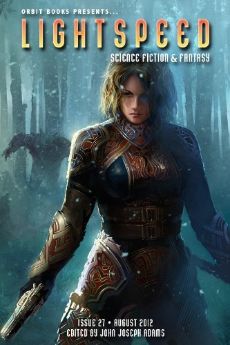 Lightspeed Magazine 2012 Aug 1st Edition John Joseph Adams Caroline M Yoachim Tina Connolly Adams