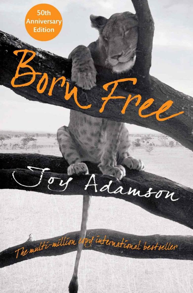 Born Free The Story Of Elsa Joy Adamson Adamson Joy