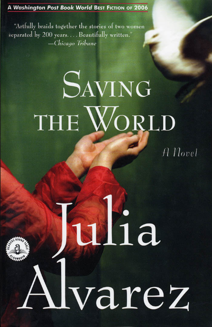 Saving The World Julia Alvarez Alvarez Julia