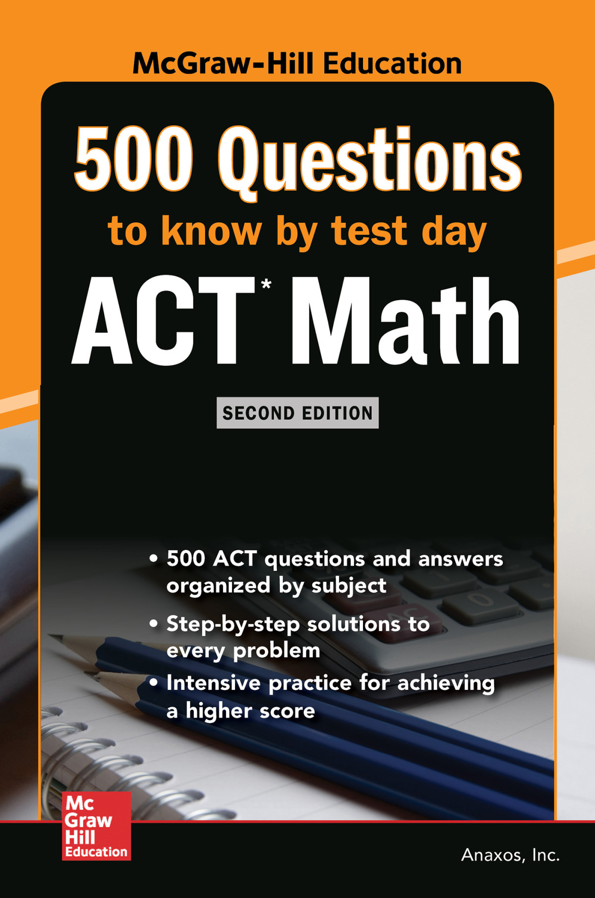 500 Act Math Questions To Know By Test Day Second Edition Inc Anaxos Inc Anaxos