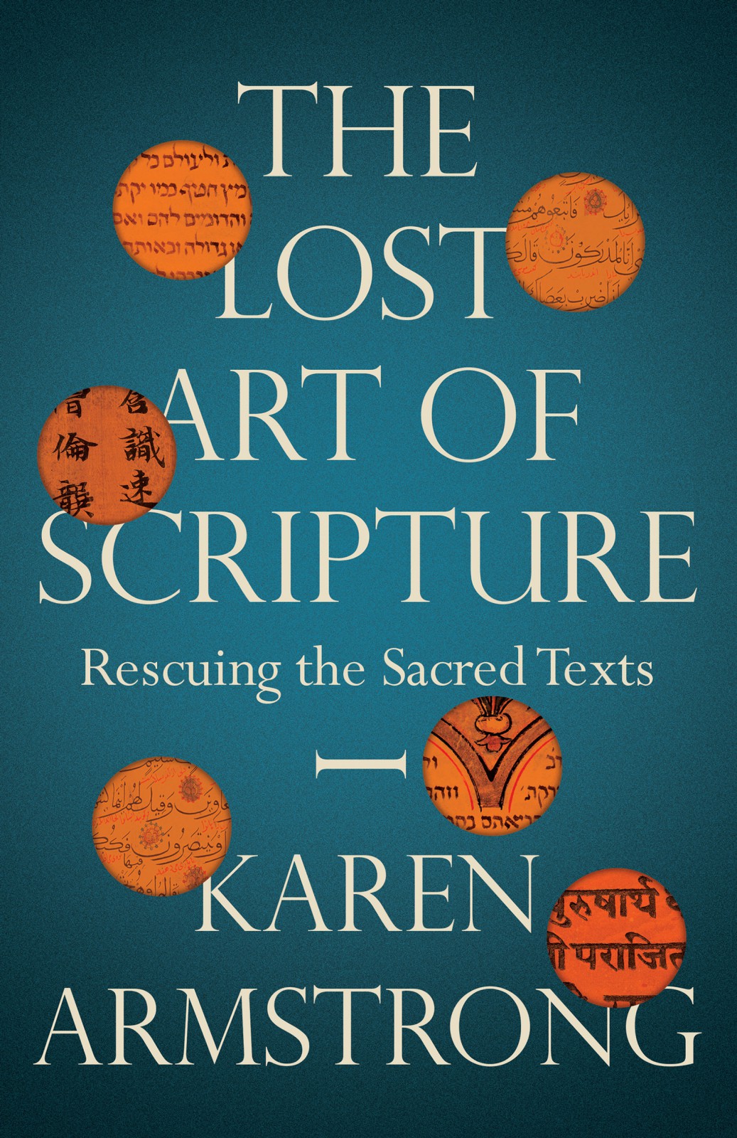 The Lost Art Of Scripture Karen Armstrong