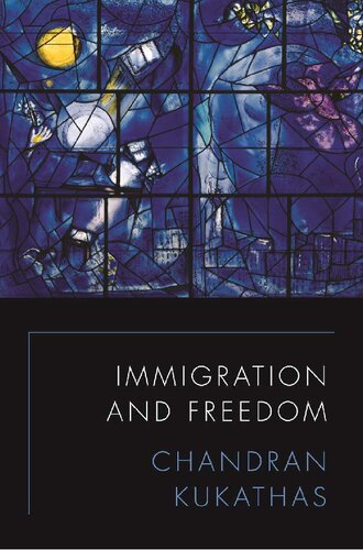 Immigration And Freedom Chandran Kukathas