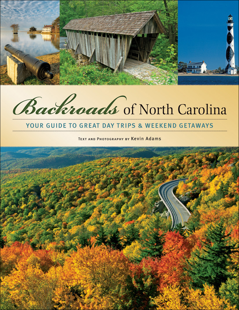 Backroads Of North Carolina Kevin Adams Adams Kevin
