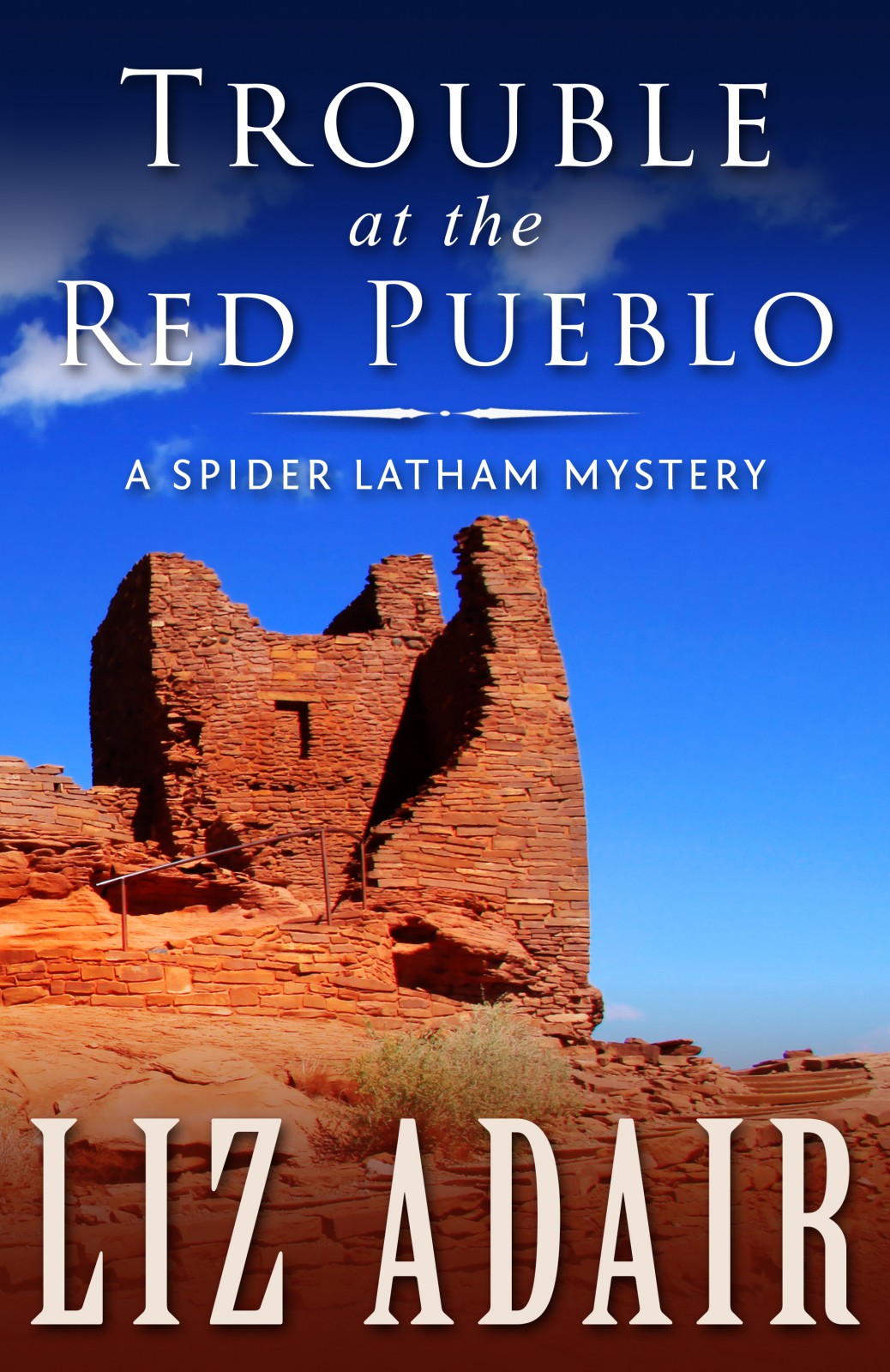 Trouble At The Red Pueblo Liz Adair Adair Liz