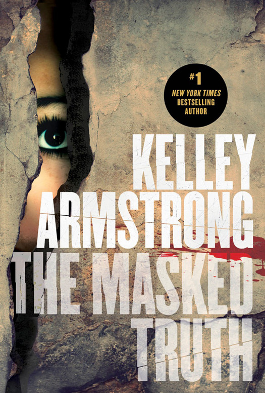 The Masked Truth Kelley Armstrong Armstrong Kelley