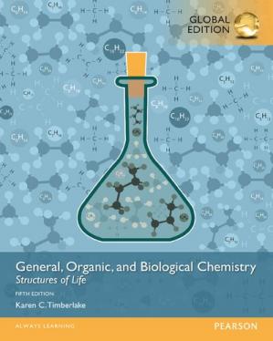 General Organic And Biological Chemistry Structures Of Life 5th Edition Karen C Timberlake
