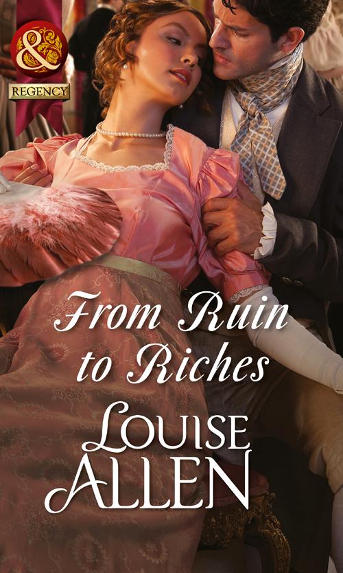 From Ruin To Riches Louise Allen