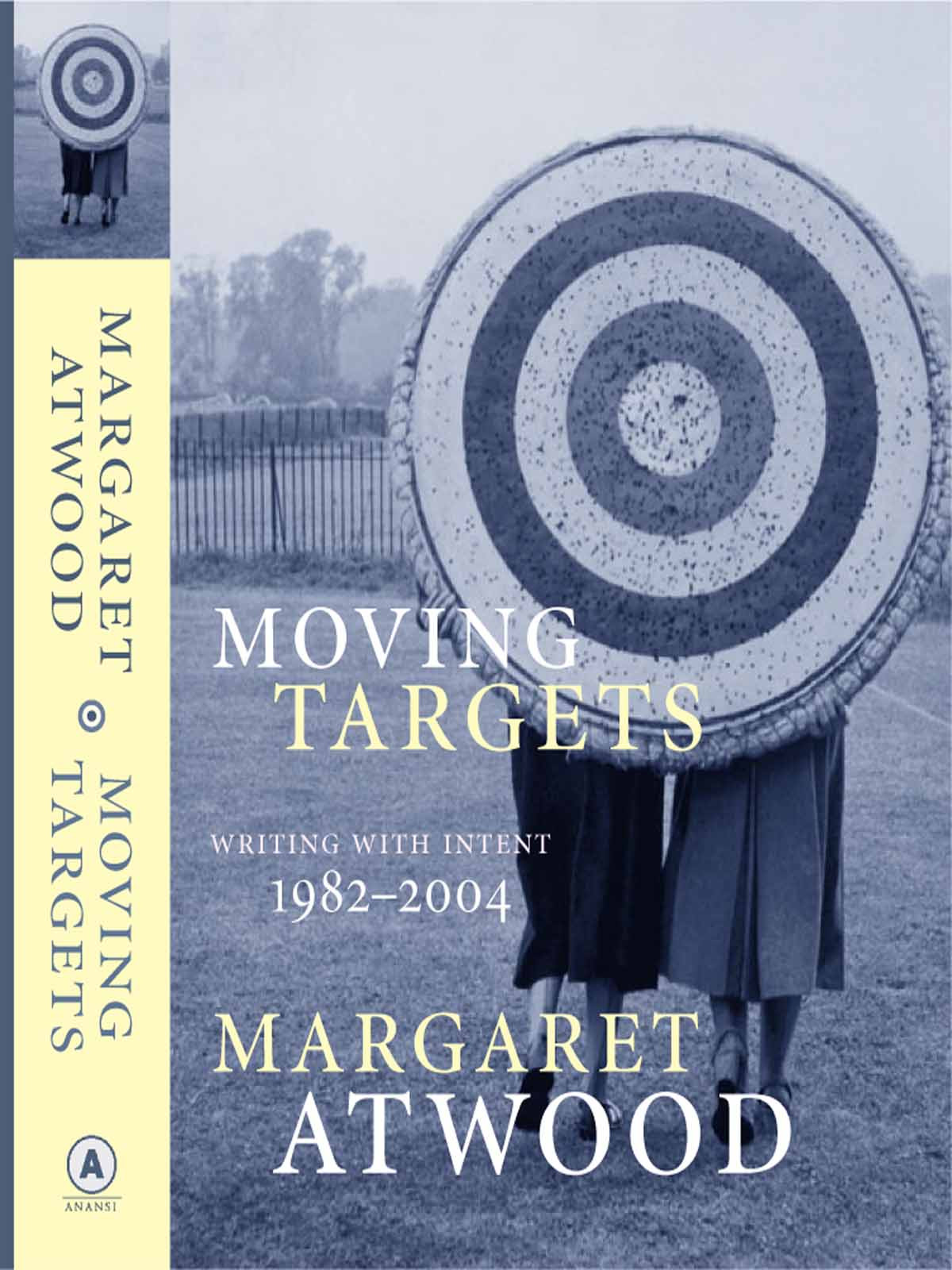 Moving Targets Margaret Atwood Atwood Margaret