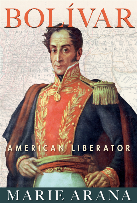 Bolivar American Liberator 5th Edition Marie Arana