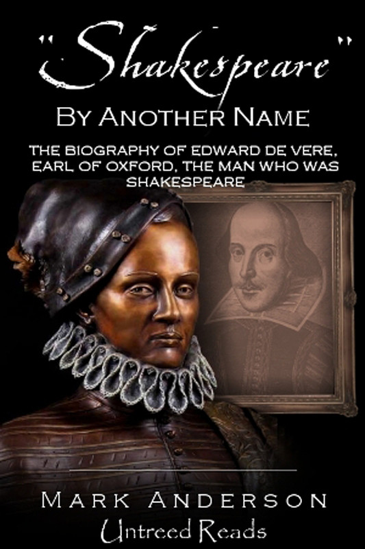 Shakespeare By Another Name Mark Anderson Anderson Mark